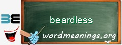 WordMeaning blackboard for beardless